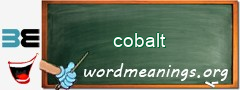 WordMeaning blackboard for cobalt